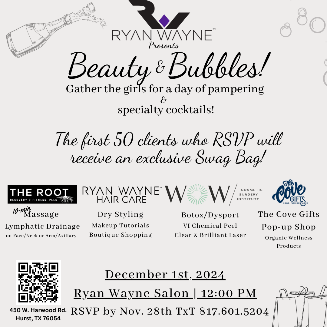 Beauty & Bubbles at Ryan Wayne